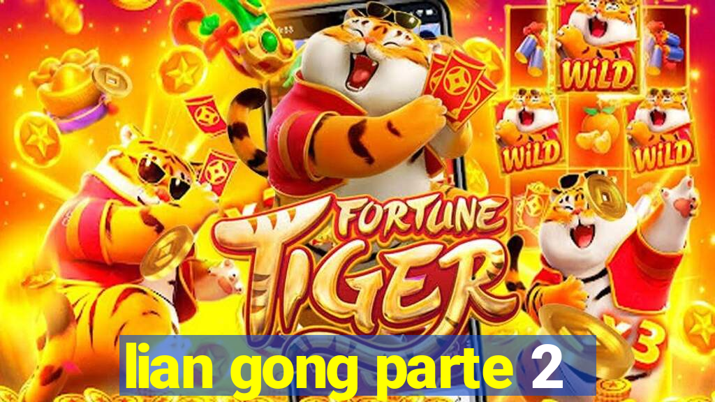 lian gong parte 2